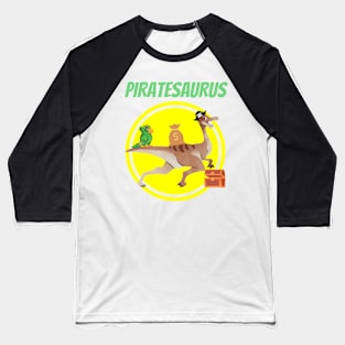 Piratesaurus Pirate Dinosaur Dino Parrot Treasure Hunter Funny Gifts Baseball T-Shirt